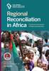 Книга Regional Reconciliation In Africa : The Elusive Dimension of Peace and Security : 10