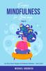 The Everyday Mindfulness for Good Days : Less Stress Clearer Thoughts with Mindfulness Meditation - How To Start? _Part 2 : 2 Book