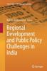 Книга Regional Development and Public Policy Challenges In India