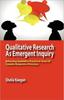 Книга Qualitative Research As Emergent Inquiry : Reframing Qualitative Practice In Terms of Complex Responsive Processes