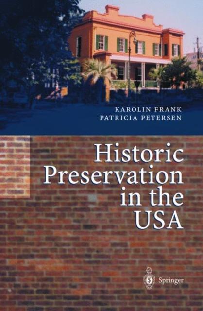 The Historic Preservation In the USA Book