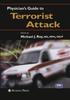 The Physician's Guide To Terrorist Attack Book