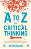 Книга An A To Z of Critical Thinking