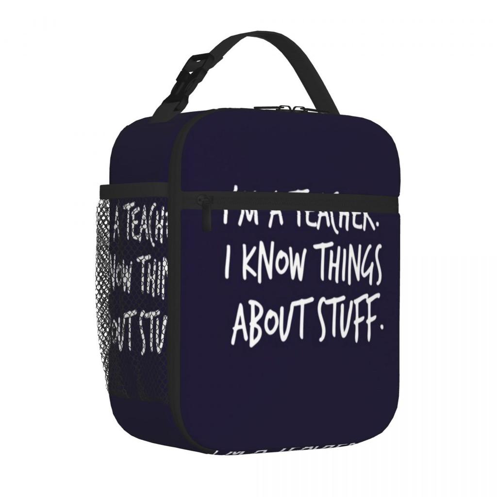 Самая продаваемая сумка для ланча I M A Teacher I Know Things About Stuff с мягким покрытием для кемпинга и путешествий в автодоме