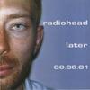 CD RADIOHEAD - Later 08.06.01 SO2001201 Включи! 2001 Япония Рок Б/У