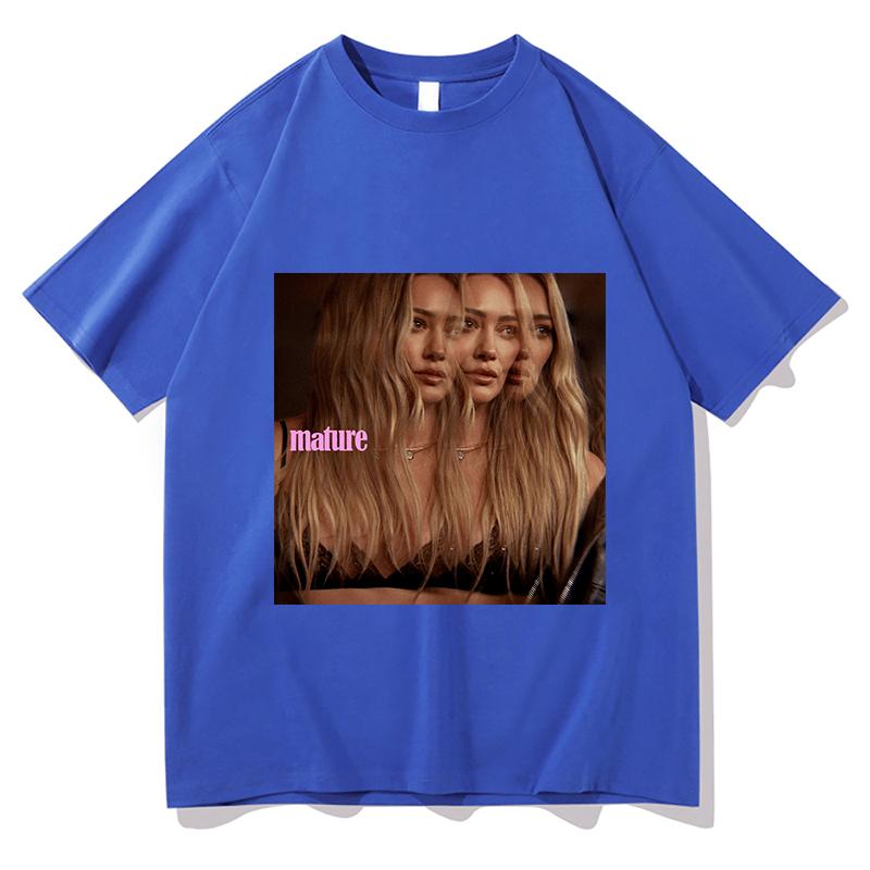 Hilary Duff Mature Unisex T Shirt Casual Unisex Fashion TShirt Graphic Summer Short Sleeves Cotton Hiphop Harajuku Clothes