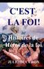 Книга C'Est La Foi : Histoires De Heros De La Foi