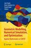 The Geometric Modelling, Numerical Simulation, and Optimization: : Applied Mathematics At SINTEF Book