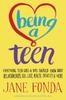 Книга Being a Teen : Everything Teen Girls & Boys Should Know About Relationships, Sex, Love, Health, Identity & More