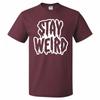 Funny Jokey Stay Weird Tshirt