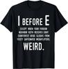 Classic Casual I Before E Funny English Grammar Exceptions To The Rule T-Shirt 100% Pure Cotton Tops Tees Men's Clothing 43012