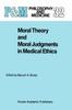 The Moral Theory and Moral Judgments In Medical Ethics : 32 Book