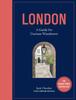 Книга London: A Guide for Curious Wanderers : THE SUNDAY TIMES BESTSELLER