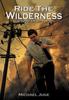 Книга Ride the Wilderness : Book One of the Shift Trilogy