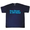 SEX DRUGS AND OFF ROAD T-shirt 4 Wheel Drive 4x4 Car Tee