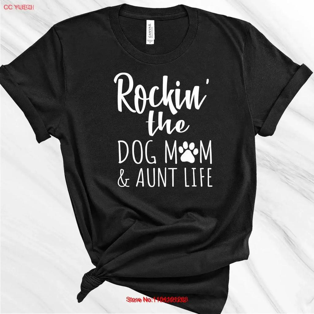 Rockin The Dog Mom And Best Aunt T Shirt Mothers Day Lover For Unisex Funny Vintage Unisex Homme Comfortable Stylish