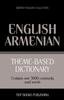The Theme-based Dictionary British English-Armenian - 3000 Words : 17 Book