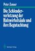 The Die Schleuderverletzung Der Halswirbelsaule Und Ihre Begutachtung Book