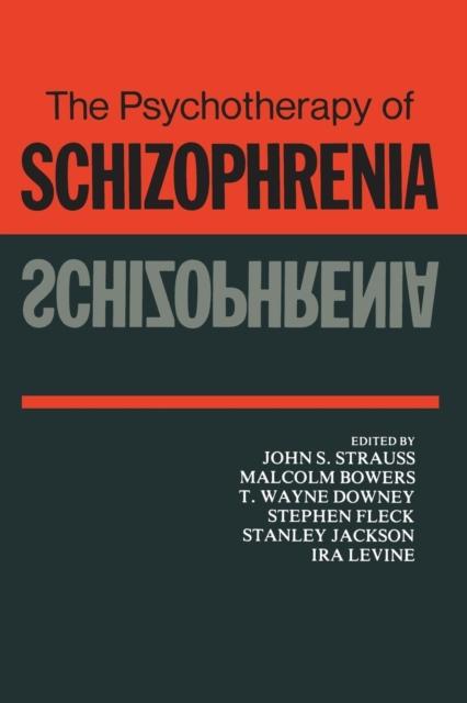 The The Psychotherapy of Schizophrenia Book