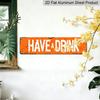 15.7×3.94inch Metal Sign "Rustic 'HAVE A DRINK' Aluminum Decorative Sign - Vintage Style for Bar, Patio, or Man Cave Decor" Wall Art Aluminum