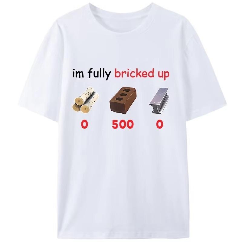 Funny Saying Im Im Fully Bricked Up TShirt Clothing Family Holiday Gift Pattern Tops Women Tee Shirts Aesthetic