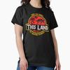 This Land Classic T-Shirt