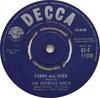 7inch Record VERNONS GIRLS - Funny All Over 45F11549 Decca 1962 UK Pop Used