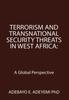 Книга Terrorism and Transnational Security Threats In West Africa : A Global Perspective