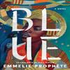 Blue by Emmelie Prophete Paperback Book 9781542031295