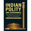 Политика и управление Индии: Для экзаменов UPSC Civil Services и State PSC с охватом NCERT, Общие исследования Прелимы, Основной этап и Конкурентные экзамены Последний E