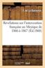 Книга Revelations Sur l'Intervention Francaise Au Mexique De 1866 A 1867