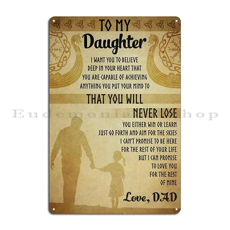 From daughter to my dad father day meaning quotes gift Metal Designing Cinema Plaques Print Tin Sign Poster