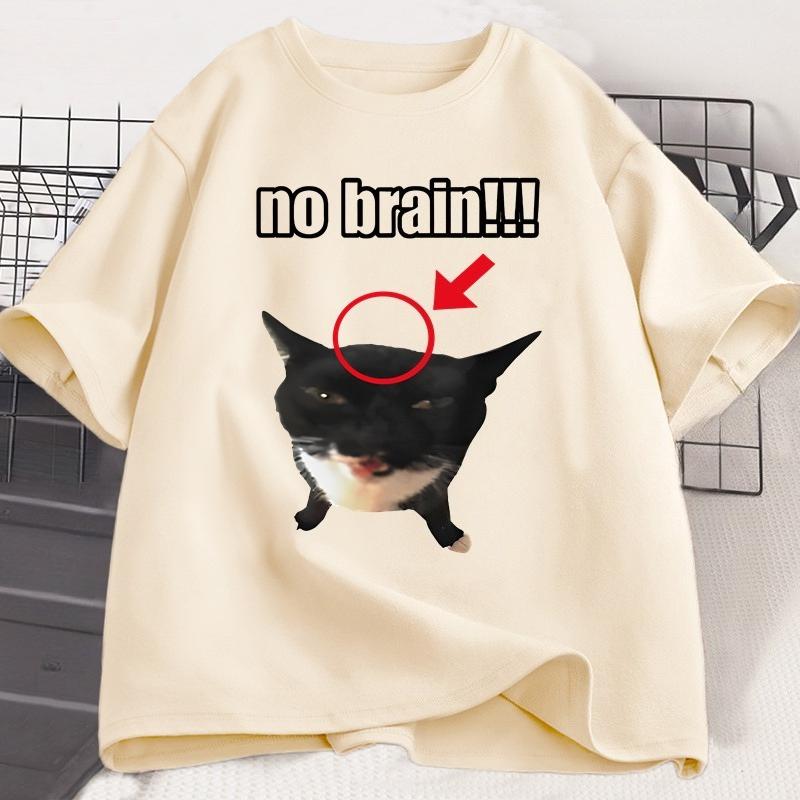 No Brain Cat TShirt Funny Unisex Tee Cat Lovers Joke Humor Cute Kawaii Tshirt Male Casual Short Sleeve Tees WOMEN Clothing Tops