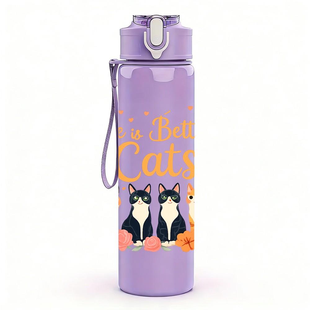 1PC Life Is Better With Cats Floral 750ml Color Plastic Sports Water Bottle Leakproof Flip Straw Lid Suitable for Sports Office Home Use