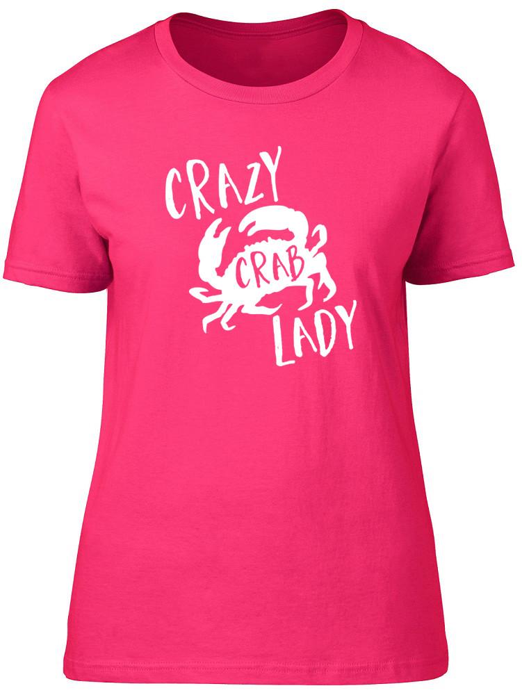 Crazy Crab Lady Unisexs Ladies Short Sleeve Fitted TShirt