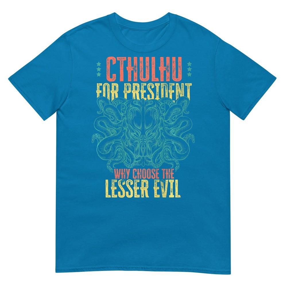 Cthulhu For President Why Choose The Lesser Evil Selection Premium Tshirt
