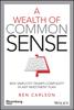 Книга A Wealth of Common Sense : Why Simplicity Trumps Complexity In Any Investment Plan