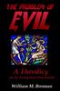 Книга The Problem of Evil : A Theodicy for the Evangelical Universalist