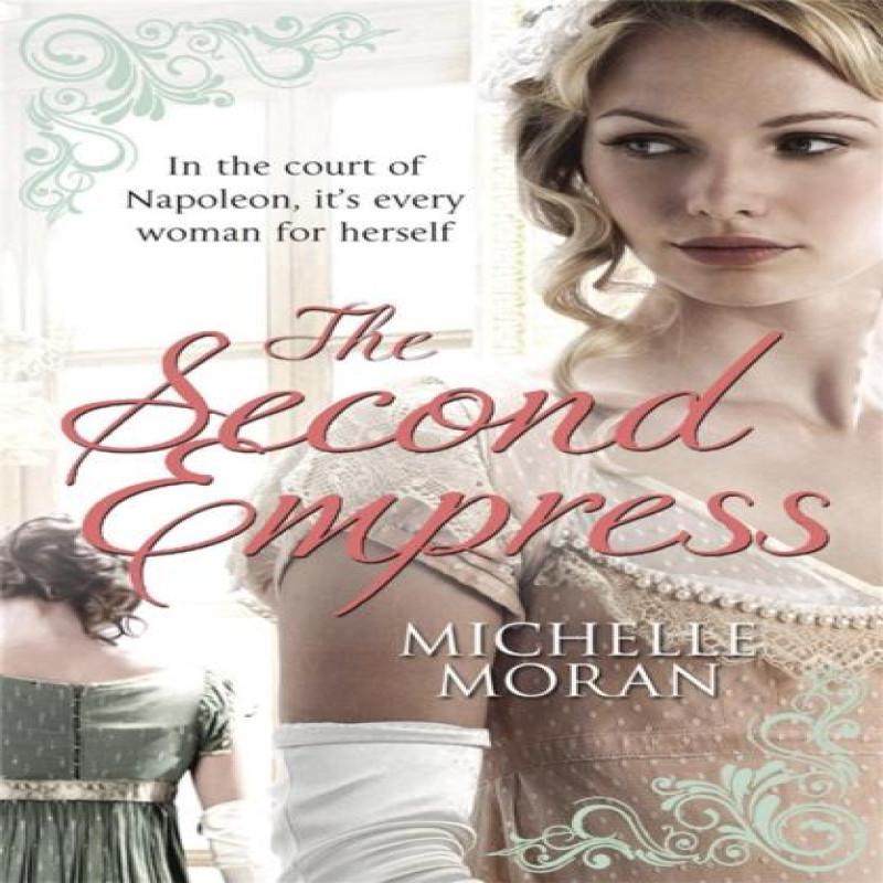 The Second Empress by Michelle Moran Paperback Book 9780857388629