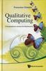 The Qualitative Computing: A Computational Journey Into Nonlinearity Book