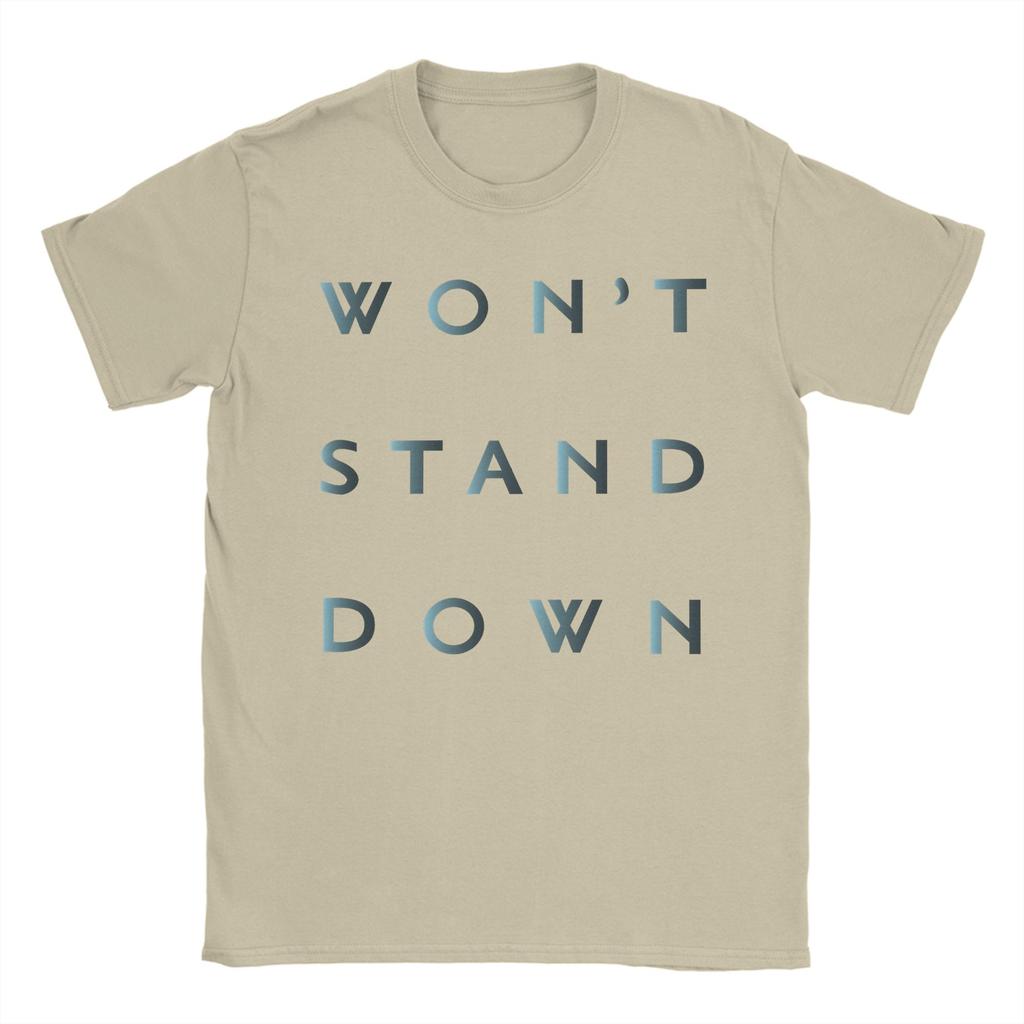 Unisexs TShirt Muse Wont Stand Down Cool 100 Cotton Tees Short Sleeve T Shirt Round Neck Clothing 6XL