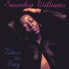 CD SAUNDRA WILLIAMS - Bless The Day none Groov-A-Toon Pr 1999 US Soul/Funk Б/у