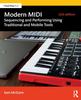 Книга Modern MIDI : Sequencing and Performing Using Traditional and Mobile Tools
