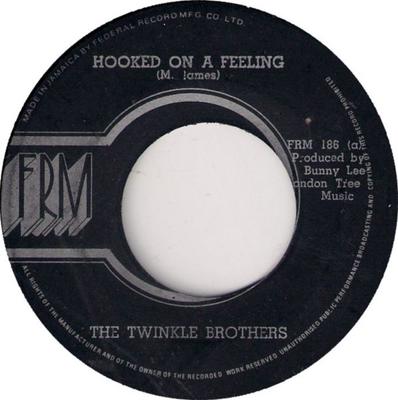 7-дюймовая пластинка TWINKLE BROTHERS  THE BUNNY LEE AL  Hooked On A Feeling  Feeling Versi FRM186 FRM 1971 Ямайка Регги Ска  Даб Б/у