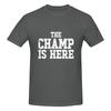 The Champ Is Here Fantasy Football Gear Breathable Tshirt Niche Salt Style Not Easy To Loosen Tee