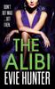 Книга The Alibi : The BRAND NEW Addictive Revenge Thriller from Evie Hunter