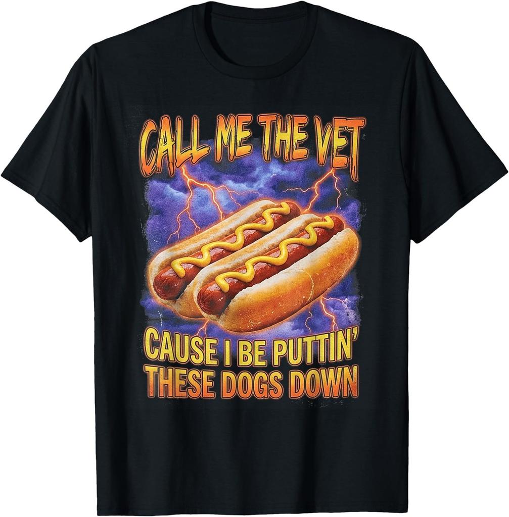 Call Me The Vet Hot Dog Funny Hard Hot Dog Meme T-Shirt
