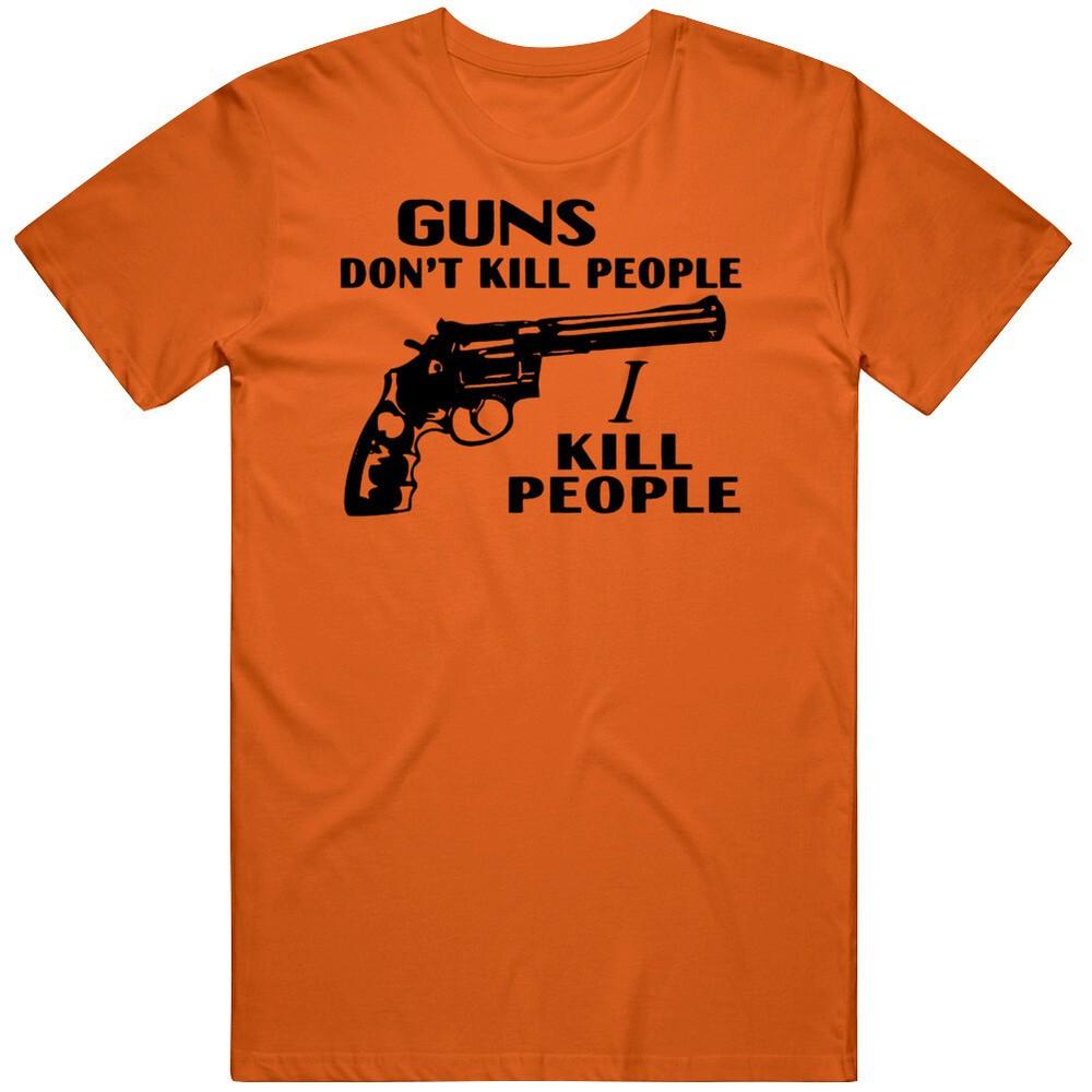 Guns Don't Kill People I Kill People Happy Gilmore Fan T Shirt Unisex T-Shirt