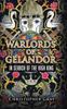 Книга Warlords of Gelandor : In Search of the High King