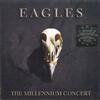 LP Пластинка EAGLES - The Millennium Concert 603497845491 Elektra, Eagles 2021 Европа Рок